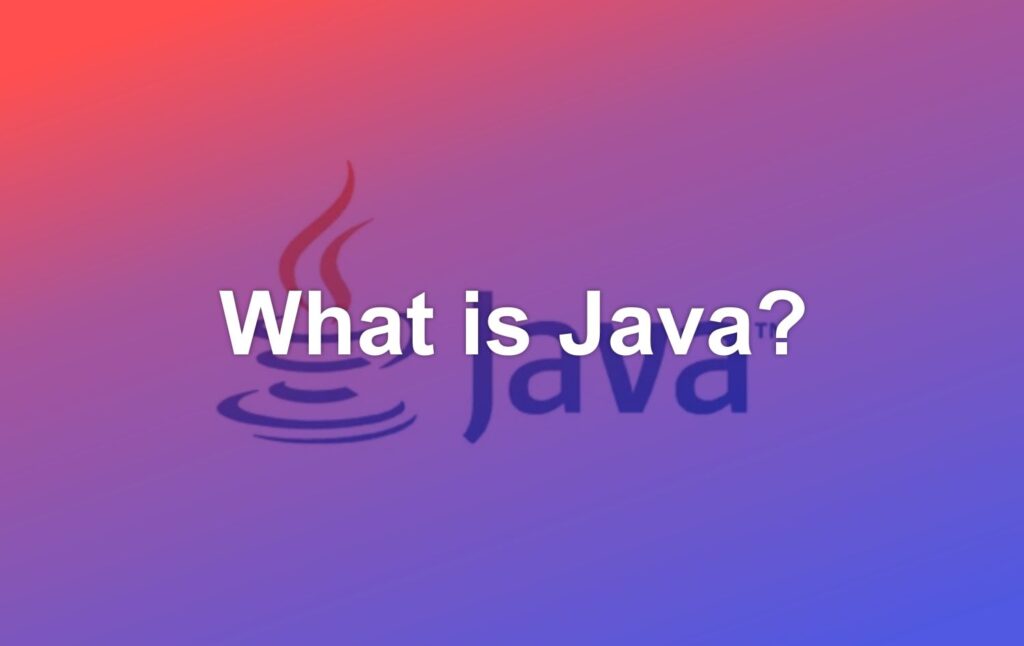 what-is-java-programming-language-devteam-space