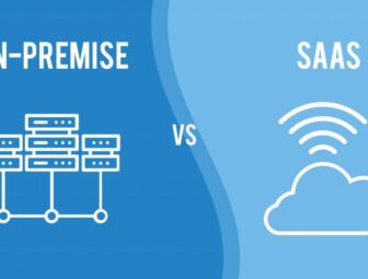 What are the Differences between SaaS vs On-Premises Solutions?