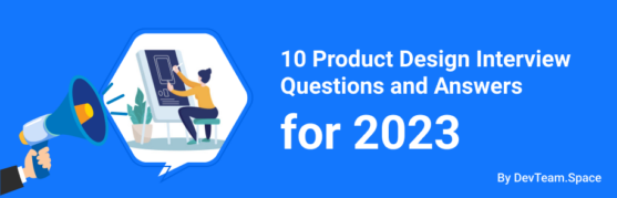 10 Product Design Interview Questions And Answers For 2023 557x179 